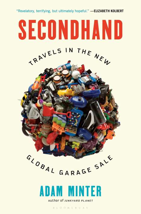 Adam Minter: Secondhand: Travels in the New Global Garage Sale, Buch