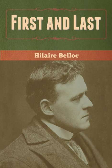 Hilaire Belloc: First and Last, Buch