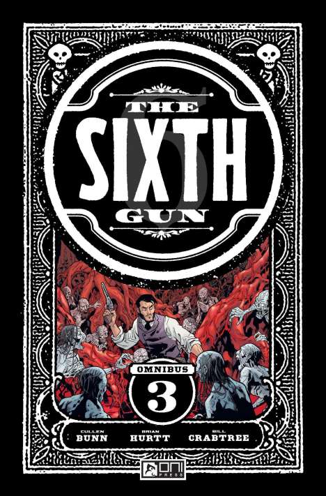 Cullen Bunn: Sixth Gun Omnibus, Buch