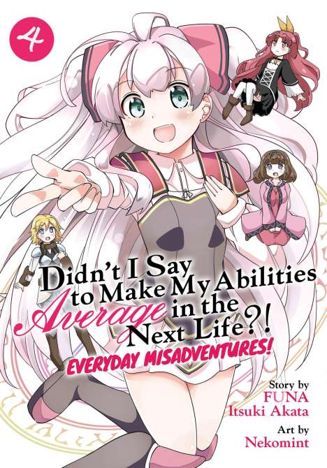 Funa: Didn't I Say to Make My Abilities Average in the Next Life?! Everyday Misadventures! (Manga) Vol. 4, Buch