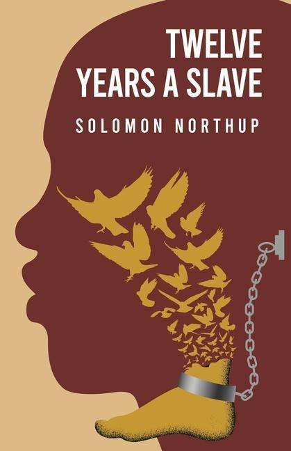 Solomon Northup: Twelve Years a Slave By, Buch