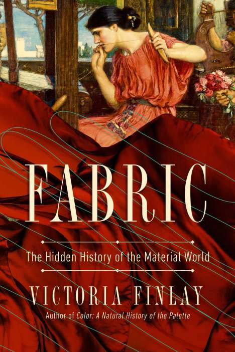 Victoria Finlay: Fabric, Buch