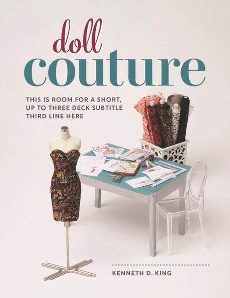 Kenneth D. King: Doll Couture, Buch