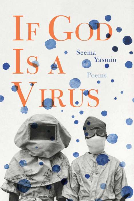 Seema Yasmin: If God Is a Virus, Buch