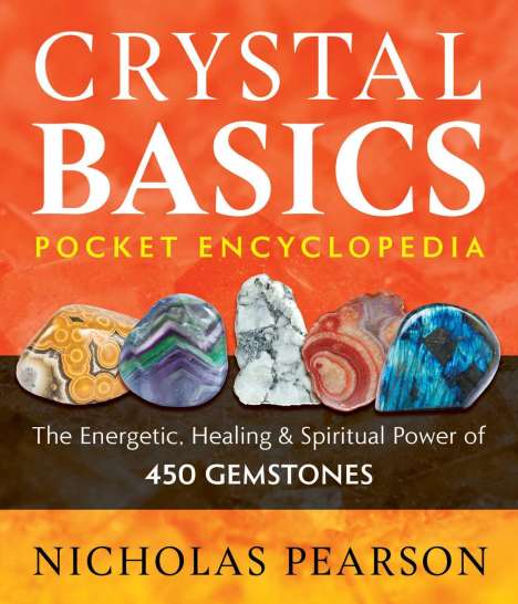 Nicholas Pearson: Crystal Basics Pocket Encyclopedia, Buch