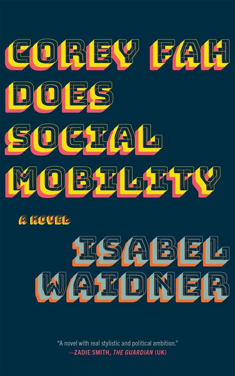 Isabel Waidner: Corey Fah Does Social Mobility, Buch