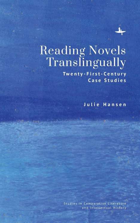 Julie Hansen: Reading Novels Translingually, Buch