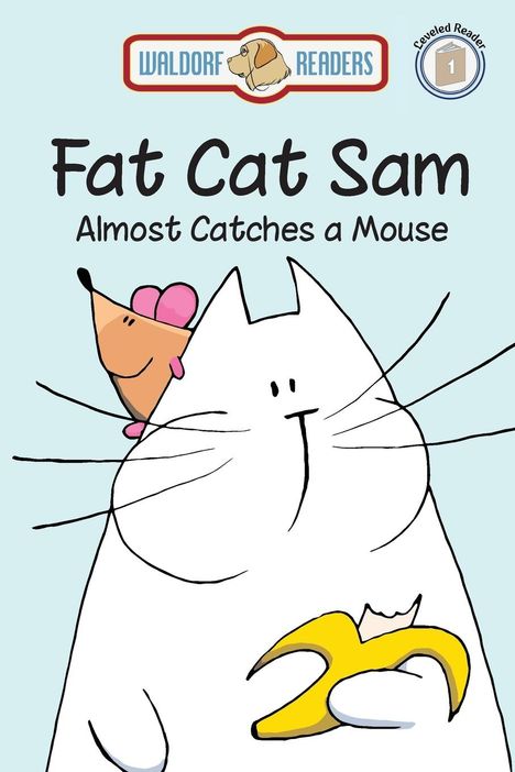 Ashley Moluf: Fat Cat Sam Almost Catches A M, Buch
