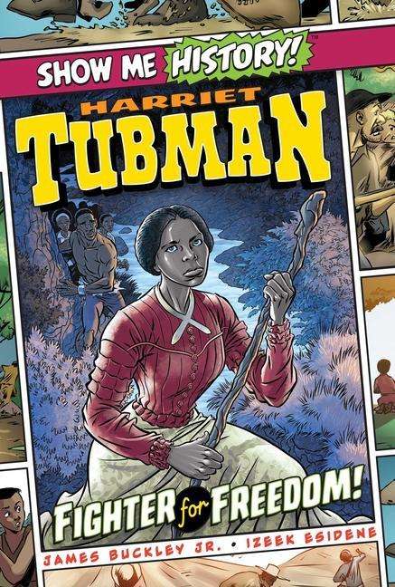James Buckley: Harriet Tubman Fighter For Fre, Buch