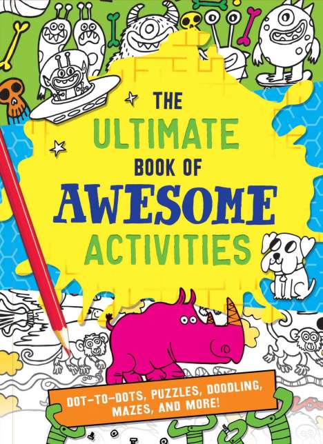 Editors of Silver Dolphin Books: The Ultimate Book of Awesome Activities, Buch