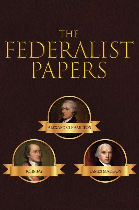 Alexander Hamilton: The Federalist Papers, Buch