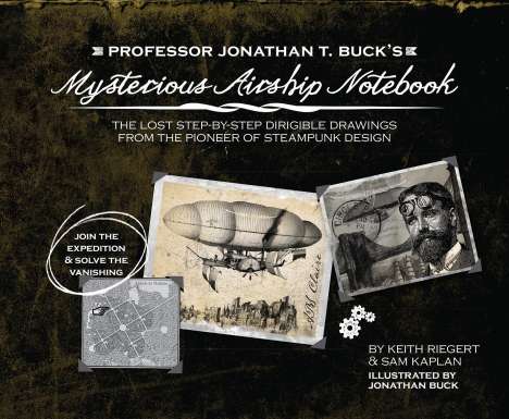 Sam Kaplan: Professor Jonathan T. Buck's Mysterious Airship Notebook, Buch