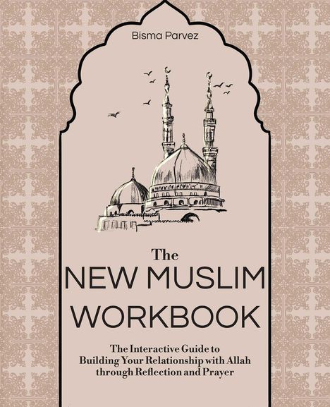 Bisma Parvez: The New Muslim Workbook, Buch
