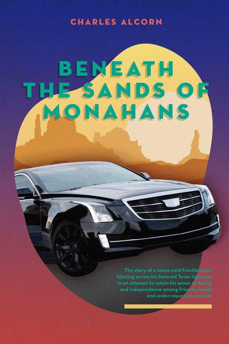 Charles Alcorn: Beneath the Sands of Monahans, Buch