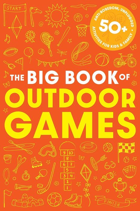 Cider Mill Press: The Book of Outdoor Games: 50+ Antiboredom, Unplugged Activities for Kids and Families, Buch
