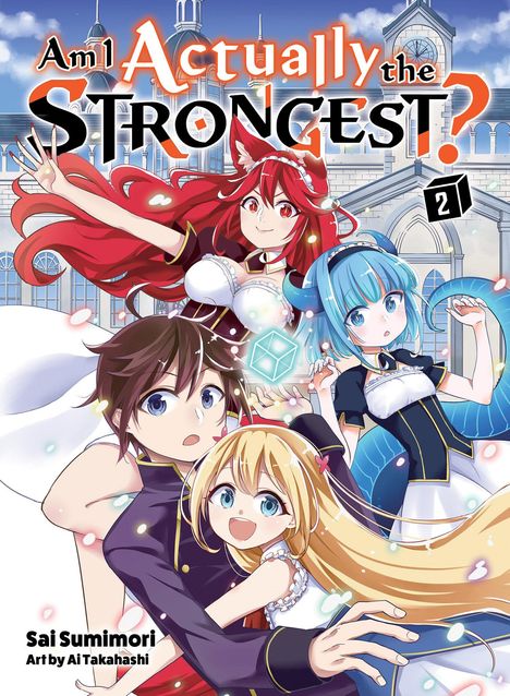 Sai Sumimori: Am I Actually the Strongest? 2 (Light Novel), Buch