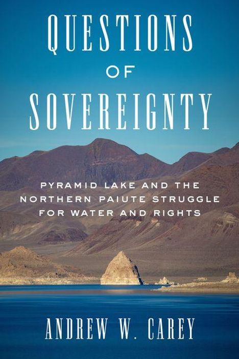 „Questions of Sovereignty” steht groß oben. Darunter ein See und Berge. Autor: Andrew W. Carey.