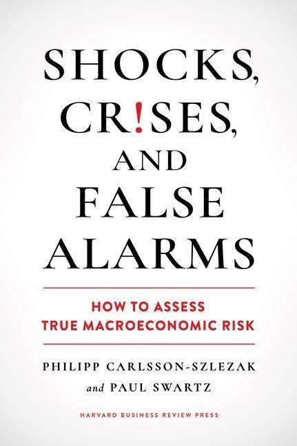 Philipp Carlsson-Szlezak: Shocks, Crises, and False Alarms, Buch