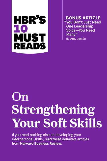 Amy Gallo: HBR's 10 Must Reads on Strengthening Your Soft Skills, Buch