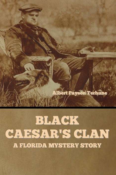 Albert Payson Terhune: Black Caesar's Clan, Buch