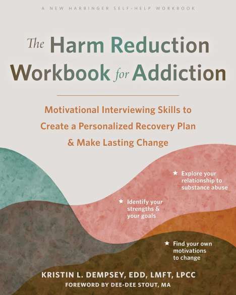 Kristin L Dempsey: The Harm Reduction Workbook for Addiction, Buch