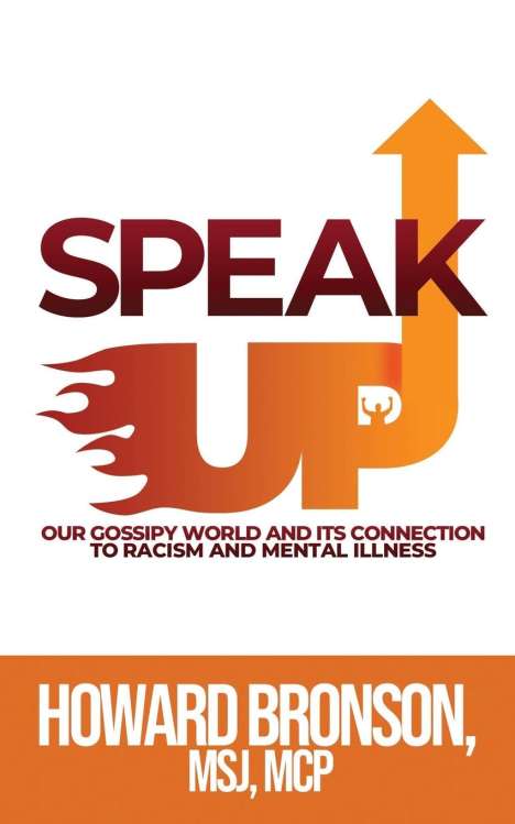 Howard Bronson: Speak Up (Our Gossipy World &, Buch