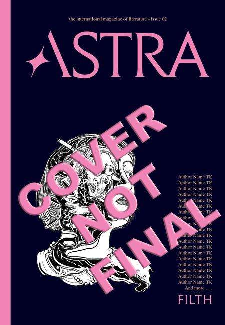 Astra Magazine 02, Filth, Buch