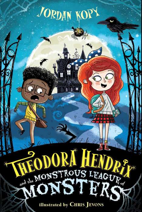 Jordan Kopy: Theodora Hendrix and the Monstrous League of Monsters, Buch