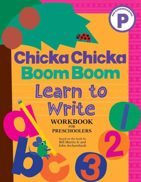 Bill Martin Jr: Chicka Chicka Boom Boom Learn to Write Workbook for Preschoolers, Buch