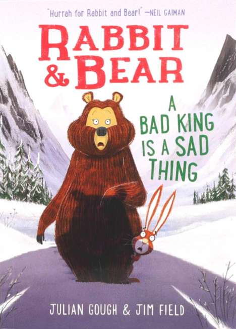 Julian Gough: Rabbit &amp; Bear: A Bad King Is a Sad Thing, Buch
