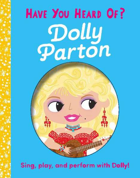 Editors of Silver Dolphin Books: Have You Heard of Dolly Parton, Buch