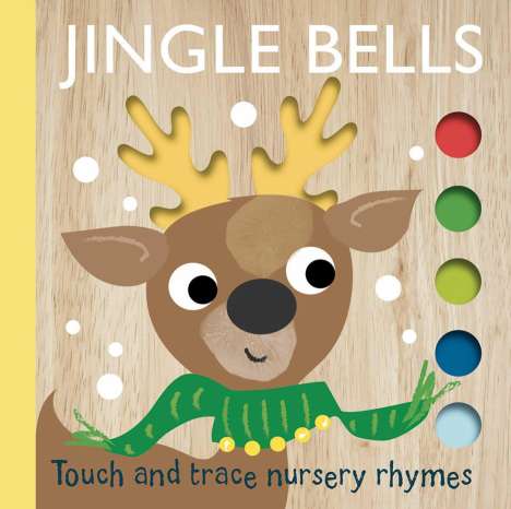 Editors of Silver Dolphin Books: Touch and Trace Nursery Rhymes: Jingle Bells, Buch