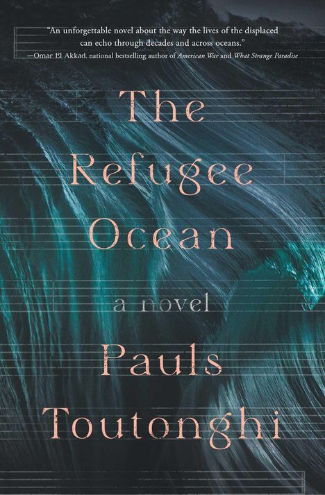 Pauls Toutonghi: The Refugee Ocean, Buch