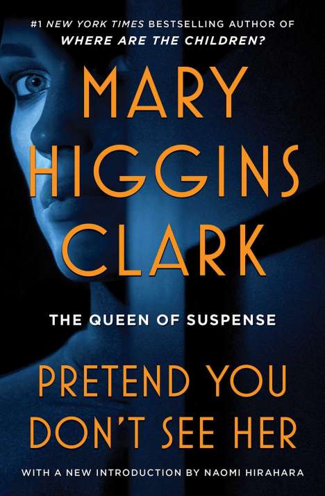 Mary Higgins Clark: Pretend You Don't See Her, Buch
