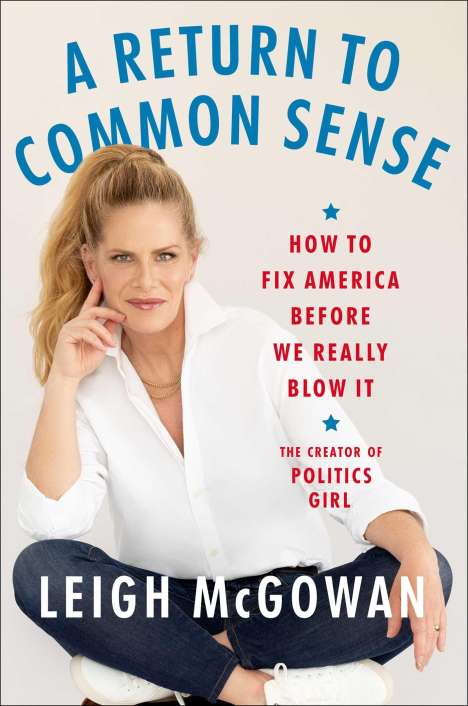 Leigh McGowan: A Return to Common Sense, Buch