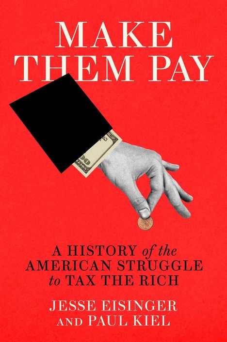 "MAKE THEM PAY" in Weiß auf Rot. Darunter eine Illustration: Hand hält Münze, hat Geldschein im Ärmel.