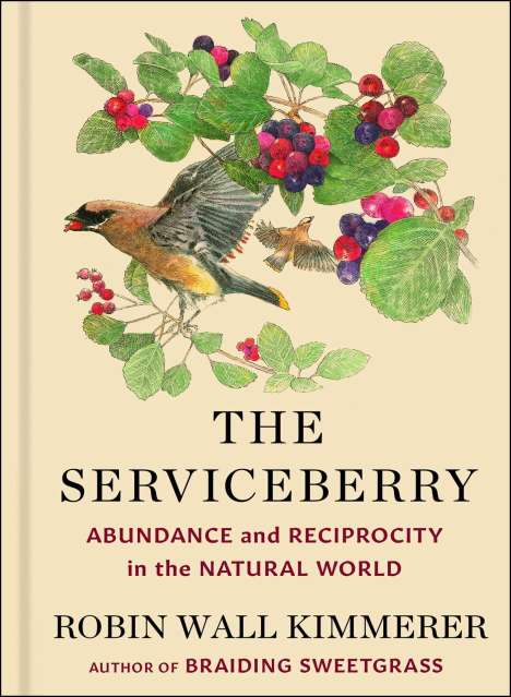 Robin Wall Kimmerer: The Serviceberry, Buch