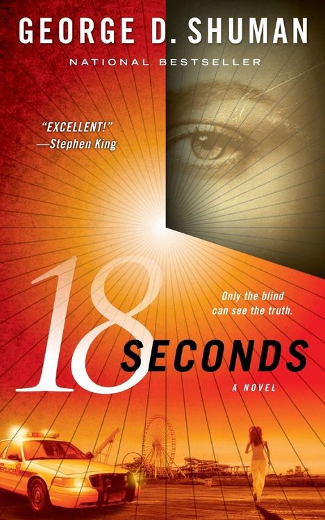 "GEORGE D. SHUMAN", "18 SECONDS", "A NOVEL". Titelbild mit Auge, Sonnenstrahlen, Polizeiauto, Riesenrad, Frau.