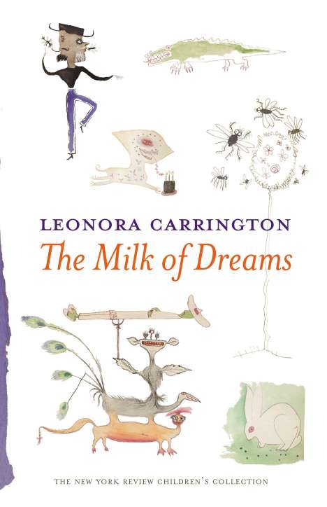 Leonora Carrington: The Milk of Dreams, Buch