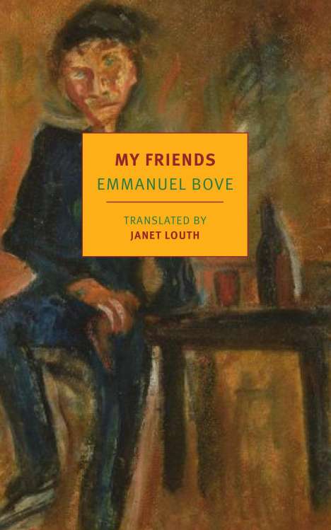 Emmanuel Bove: My Friends, Buch