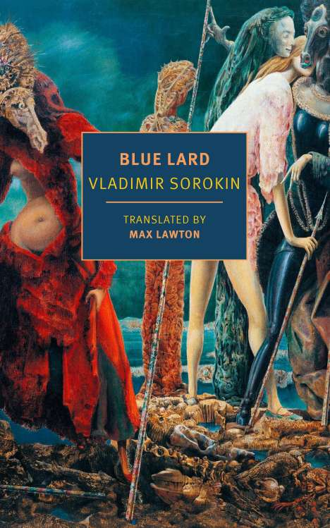 Vladimir Sorokin: Blue Lard, Buch