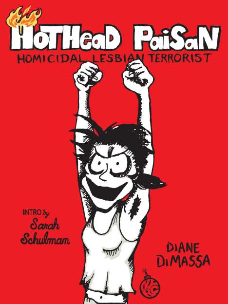 Diane Dimassa: Hothead Paisan: Homicidal Lesbian Terrorist, Buch