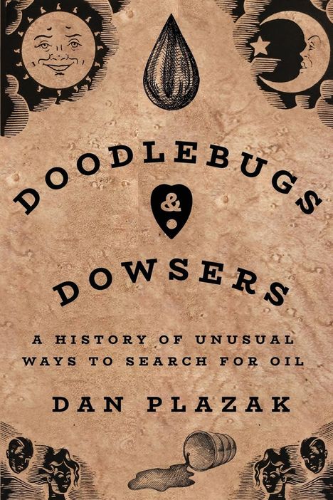 Dan Plazak: Doodlebugs and Dowsers, Buch