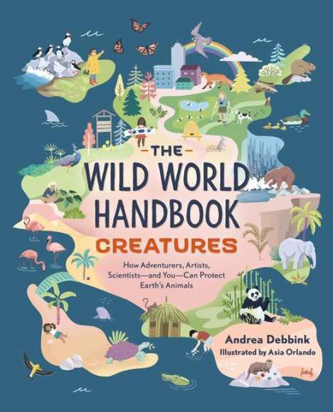 Andrea Debbink: The Wild World Handbook: Creatures, Buch