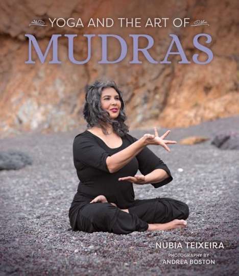 Nubia Teixeira: Yoga and the Art of Mudras, Buch