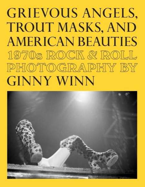 Grievous Angels, Trout Masks, and American Beauties, Buch