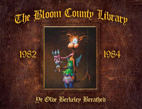 Berkeley Breathed: The Bloom County Library: Book Two, Buch