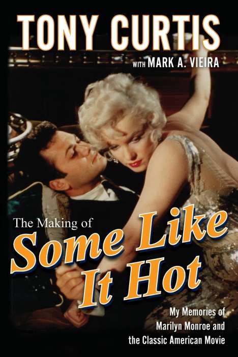 Tony Curtis: Making of Some Like It Hot, Buch
