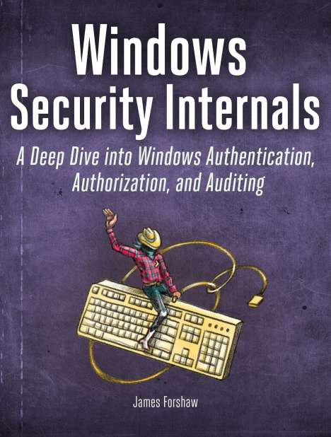 James Forshaw: Windows Security Internals, Buch