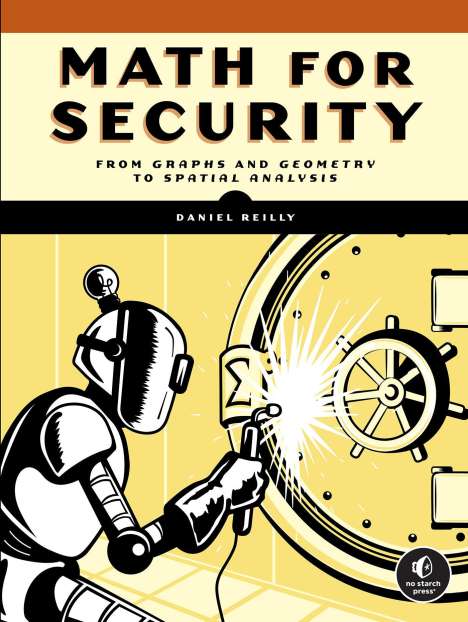 Daniel Reilly: Applied Math for Security: An Introduction for Programmers, Buch